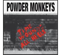 Powder Monkeys - Time Wounds All Heals [VINYL]