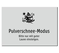Powder Snow Mode - Bitte nur mit guter Laune einsteigen. Sticker A3: 420 x 297 mm - With Graphic and Text