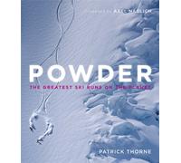 Powder : The Greatest Ski Runs on the Planet