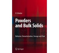 Powders and Bulk Solids : Behavior, Characterization, Storage and Flow