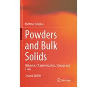 Powders and Bulk Solids: Behavior, Characterization, Storage and Flow
