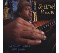 POWE, Shelton - POWE, Shelton Carolina Blues & Gospel
