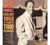Powell, Bud - Birdland 1953 Complete Trio Recordings