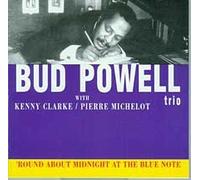 Powell, Bud - 'round About Midnight at the Blue Night