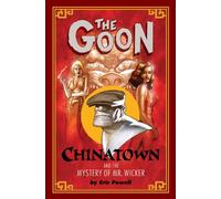 Powell, Eric - The Goon: Chinatown & The Mystery of Mr. Wicker