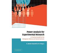 Power Analysis Experimental Resrch: A Practical Guide for the Biological, Medical and Social Sciences