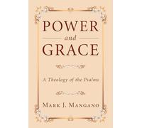 Power and Grace: A Theology of the Psalms