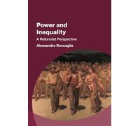 Power and Inequality: A Reformist Perspective (Studies in New Economic Thinking)