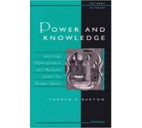 Power and Knowledge: Astrology, Physiognomics, and Medicine under the Roman Empire (The Body, In Theory: Histories of Cultural Materialism)