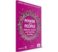 Power and People - Leaving Certificate Politics and Society - Reflective Journal and Learning Portfolio