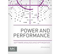 Power and Performance: Software Analysis and Optimization