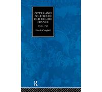 Power and Politics in Old Regime France, 1720-1745