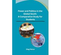 Power and Politics in the Global South: A Comparative Study for Students