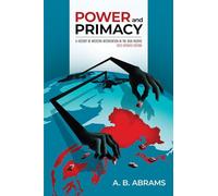Power and Primacy: A History of Western Intervention in the Asia-Pacific: 2023 Updated Edition