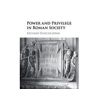 Power and Privilege in Roman Society