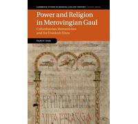Power and Religion in Merovingian Gaul : Columbanian Monasticism and the Frankish Elites