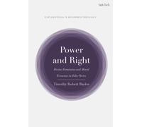 Power and Right : Divine Dominion and Moral Economy in John Owen
