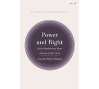 Power and Right: Divine Dominion and Moral Economy in John Owen (T&T Clark Explorations in Reformed Theology)