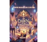 Power Behind the Curtain: The Dawn of the Forgotten Realms Book 8 (8)