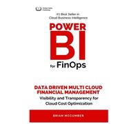 Power BI for FinOps: Data Driven Multi Cloud Financial Management