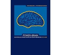 Power-Brain: Das System zur Vervielfachung der Ged