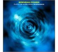 Power, Brendan - Riverdance Distilled: Brendan Power Plays the Music from Riverdance