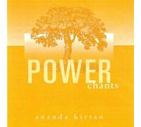 Power Chants by Ananda Kirtan