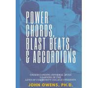 Power Chords, Blast Beats, & Accordions: Understanding Informal Learning in the Lives of Community College Students