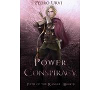 Power Conspiracy: (Path of the Ranger Book 9)