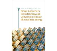 Power Converters for Extraction and Conversion of Solar Photovoltaic Energy