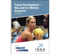 Power Development Not Just for Athletes Anymore!