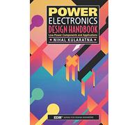 Power Electronics Design Handbook: Low-Power Components and Applications (EDN Series for Design Engineers)