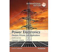 Power Electronics: Devices, Circuits, and Applications: International Edition
