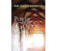 Power for God's Sake: Power and Abuse in the Local Church