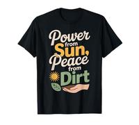 Power from Sun Peace from Dirt Self Sufficiency Off Grid T-Shirt