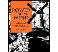 Power from Wind: A History of Windmill Technology