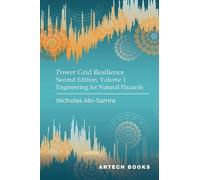 Power Grid Resilience, Second Edition, Volume 1: Engineering for Natural Hazards