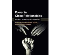 Power in Close Relationships – Advances in Personal Relationships – Cambridge University Press