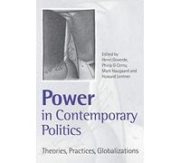 Power in Contemporary Politics: Theories, Practices, Globalizations