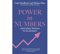 Power in Numbers : Australian Women in Economics