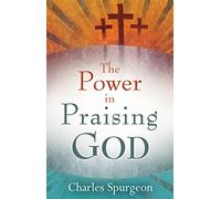 Power In Praising God