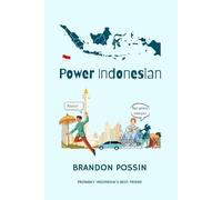 Power Indonesian: Your Guide to Modern Indonesia