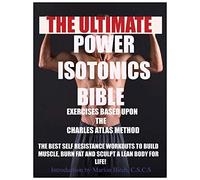 Power Isotonics Exercise Bible: 1 (Self Resistance)
