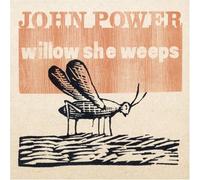 Power, John - Willow She Weeps