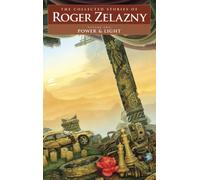 Power & Light (The Collected Stories of Roger Zelazny)