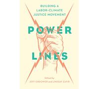 Power Lines: Building a Labor-Climate Justice Movement