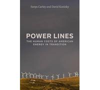 Power Lines: The Human Costs of American Energy in Transition