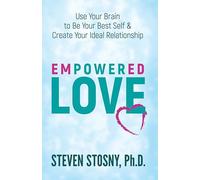 Power Love: Use Your Brain to Be Your Best Self and Create Your Ideal Relationship
