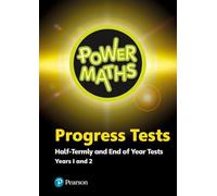 Power Maths Half termly and End of Year Progress Tests Years 1 and 2 (Power Maths Progress Tests)