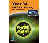 Power Maths Teaching Guide 3A - White Rose Maths edition (Power Maths Print)